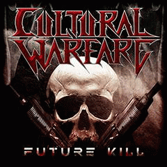 Cultural Warfare : Future Kill